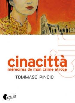 Cinacittà, Tommaso Pincio