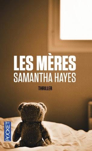 Les Mères, Samantha Hayes
