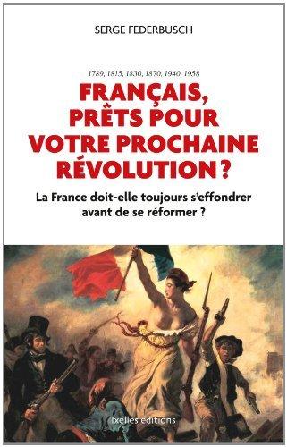 Français, prêts pour votre prochaine révolution ?