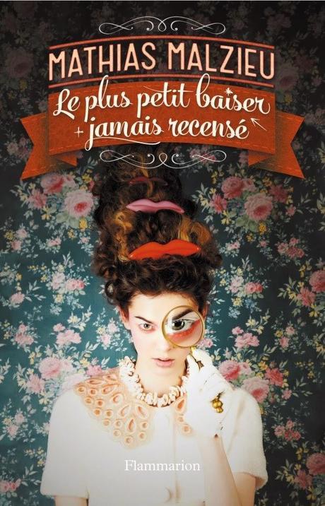 ☆ 15 Le plus petit baiser jamais recensé / Mathias Malzieu