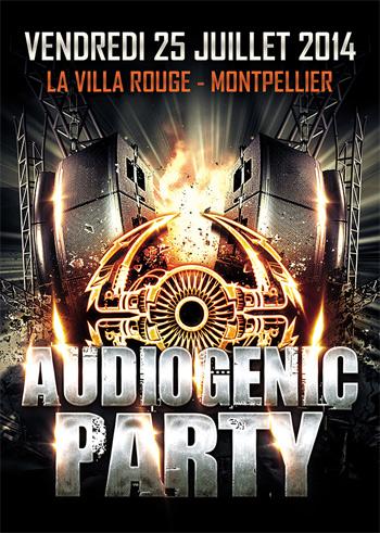 25/07/14 – Audiogenic Party @ Montpellier – La Villa Rouge / 3 ROOMS