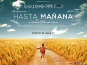 CINEMA #CEFF2014- "Hasta Mañana" (avp française)