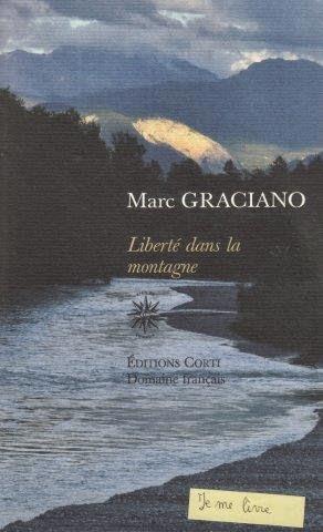 Liberté dans la montagne - Marc Graciano ***
