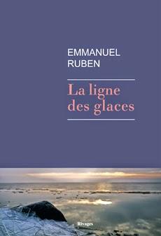 Emmanuel Ruben, La Ligne de glace