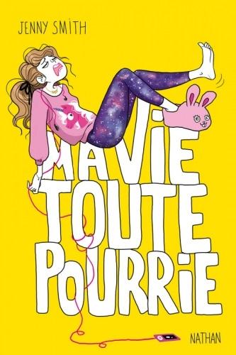 Ma vie toute pourrie de Jenny Smith