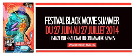 Du 27 Juin au 27 Juillet, découvrez la 5ème édition du Festival Black movie Summer !