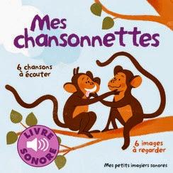 Mes comptines/Mes chansonnettes - Gallimard jeunesse - Mes petits imagiers sonores