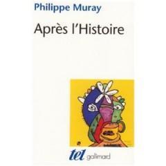 Après l'Histoire Philippe Muray.jpg