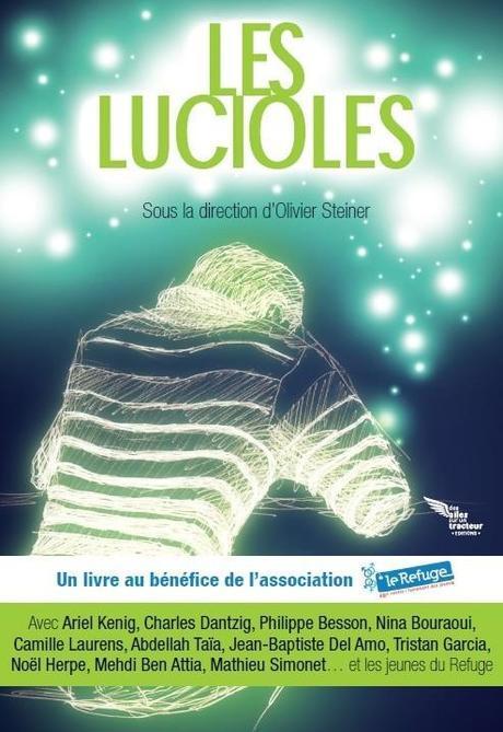 LES LUCIOLES, un collectif d'écrivains au bénéfice du Refuge LES LUCIOLES, un collectif d'écrivains au bénéfice du Refuge