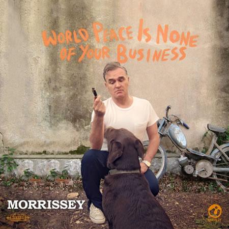Morrissezy World Peace Is None Of Your Business - DR