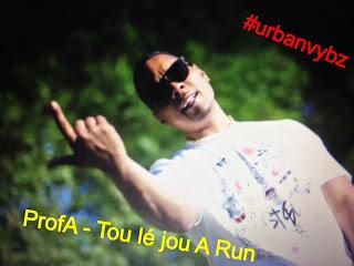 ProfA -  Tou Lé Jou A Run   - Official Street Video 2014