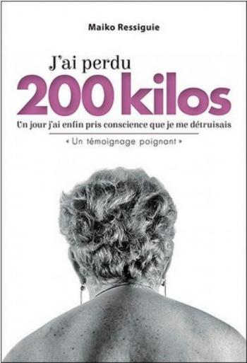 Jâ€™ai perdu 200 kilos - MaÃ¯ko Resseguie