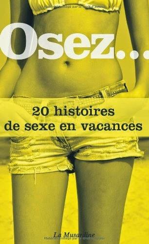 Osez 20 histoires de sexe en vacances