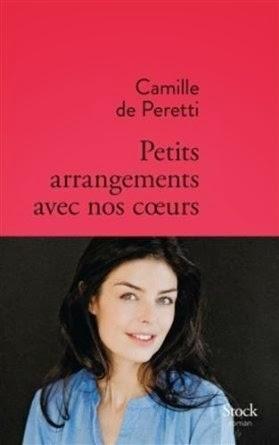 Petits arrangements avec nos cœurs, Camille de Peretti