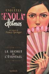 Les enquêtes d'Enola Holmes Tome 04 Le secret de l'éventail