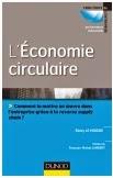 J'ai lu, j'ai aimé :  L'économie circulaire - Comment la mettre en oeuvre dans l'entreprise grâce à la reverse supply chain?