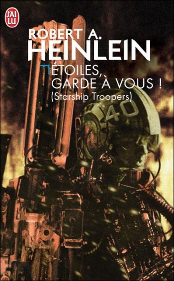 Etoiles, garde Ã  vous (Starship troopers) - Robert Heinlein