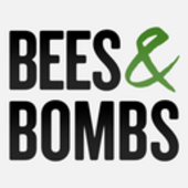 Bees & Bombs
