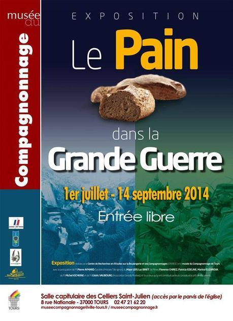 Exposition « Le pain dans la Grande Guerre » au Musée du Compagnonnage de Tours, du 1er juillet au 14 septembre 2014.