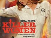 Critiques Séries Killer Women. Saison BILAN.