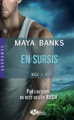 KGI, Tome 1 : En Sursis de Maya Banks