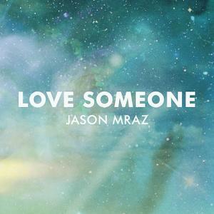 Jason Mraz dévoile le clip de son nouveau single, Love Someone.