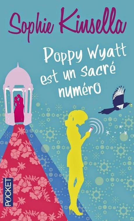 Poppy Wyatt est un sacré numéro de Sophie Kinsella