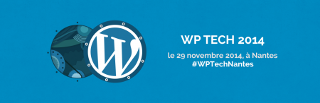 WP Tech 2014 - WordCamp Nantes