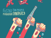Foster People sort nouveau titre, Pseudologia Fantastica.
