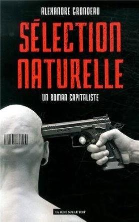 Sélection Naturelle, un roman capitaliste, Alexandre Grondeau