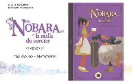 Nobara et la malle du sorcier chez nobi nobi !