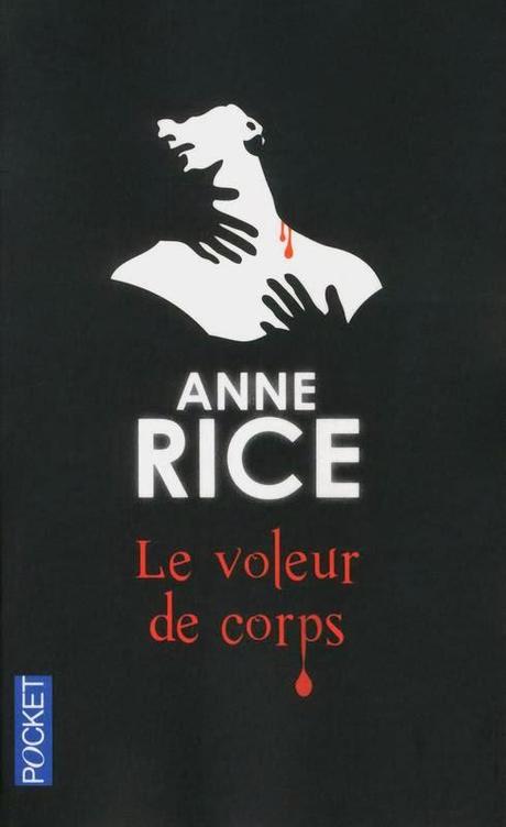 Anne Rice : Le voleur de corps