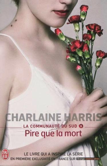 Charlaine Harris : Pire que la mort