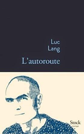 L'autoroute, Luc Lang