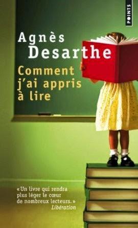 Comment jai appris à lire dAgnès Desarthe prescription scolaire Points lecture plaisir émotions découverte apprentissage de la lecture Agnès Desarthe 