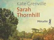 Sarah Thornhill, Kate Grenville, Métailié