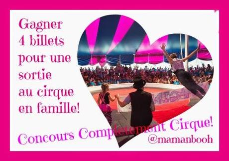 Un concours Complètement Cirque!   #MCCIRQUE
