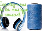 Ecoutez-vous musique autre chose) quand vous cousez?