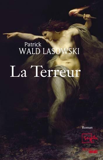 News : La Terreur - Patrick Wald Lasowski (Cherche-Midi)
