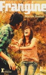 CHRONIQUE LITTERAIRE : Frangine de Marion Brunet - Roman lesbien