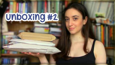 [Unboxing #2] et autres blabla livresques...