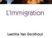 L'immigration Laetitia Eeckhout