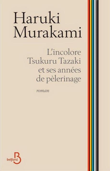 L’incolore Tsukuru Tazaki et ses années de pèlerinage, Haruki Murakami