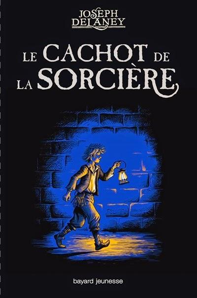 Le cachot de la sorcière - Joseph Delaney