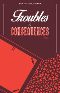 Troubles et conséquences