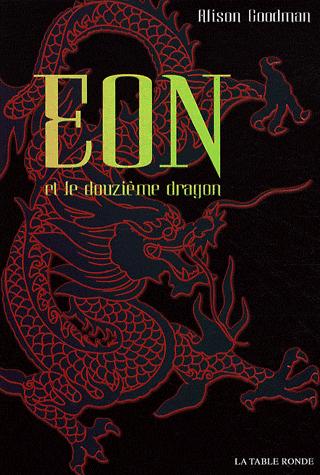 Alison Goodman   Eon et le douzičme dragon