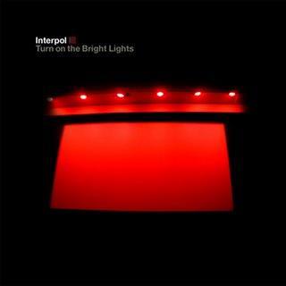 Blonde et Idiote Bassesse Inoubliable***************Turn on The Bright Lights d'Interpol