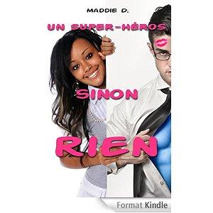 Un super héros sinon rien