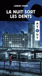 la nuit sort les dents