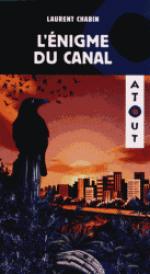 l'enigme du canal